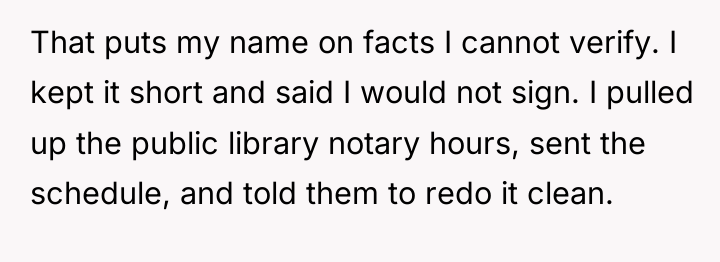 That puts my name on facts I cannot verify. I...