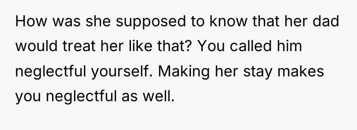 How was she supposed to know that her dad would...