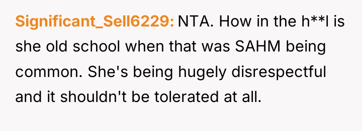 Significant_Sell6229 NTA. How in the h**l is she old school...