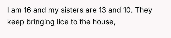 I am 16 and my sisters are 13 and 10....