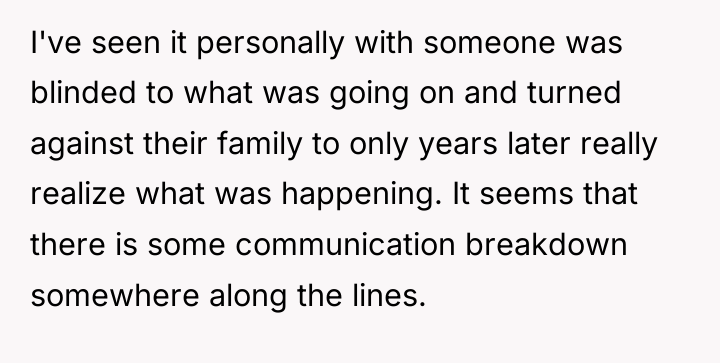 I've seen it personally with someone was blinded to what...