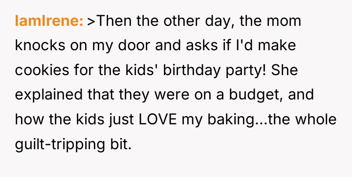 IamIrene >Then the other day, the mom knocks on my...