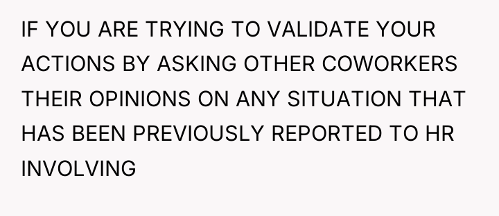 IF YOU ARE TRYING TO VALIDATE YOUR ACTIONS BY ASKING...