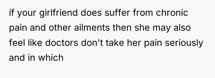 if your girlfriend does suffer from chronic pain and other...