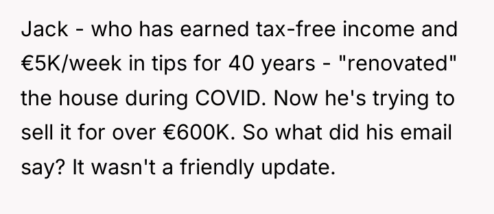 Jack - who has earned tax-free income and €5K/week in...