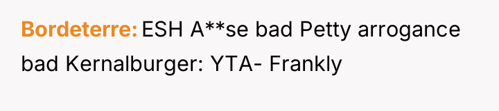 Bordeterre ESH A**se bad Petty arrogance bad Kernalburger: YTA- Frankly