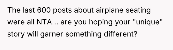 The last 600 posts about airplane seating were all NTA......