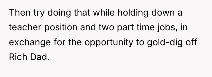 Then try doing that while holding down a teacher position...