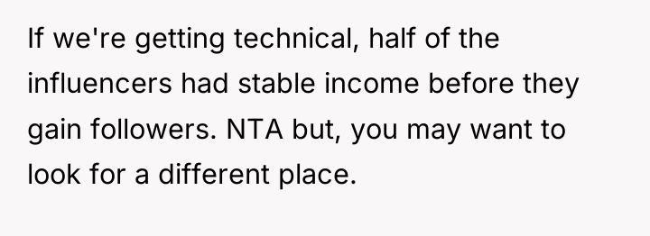 If we're getting technical, half of the influencers had stable...