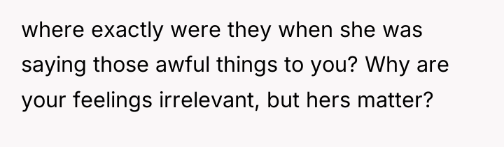 where exactly were they when she was saying those awful...
