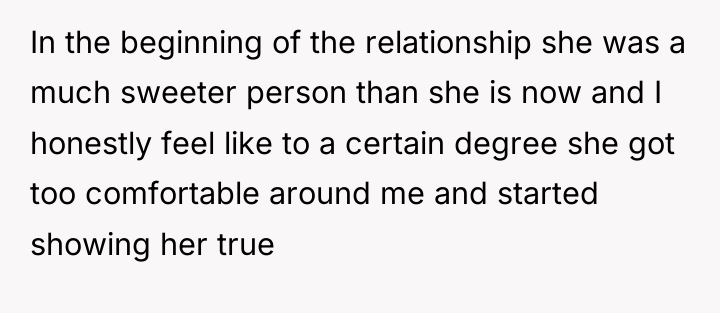 In the beginning of the relationship she was a much...