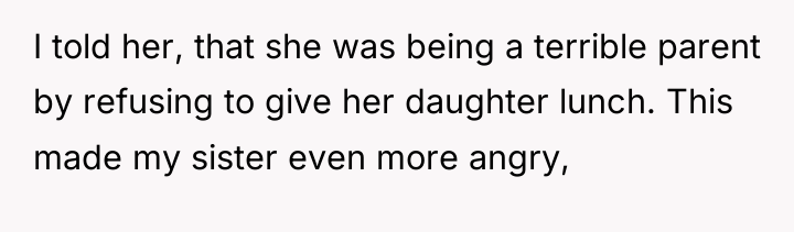 I told her, that she was being a terrible parent...