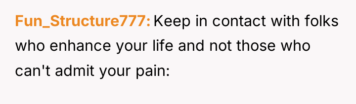 Fun_Structure777 Keep in contact with folks who enhance your life...