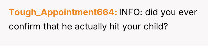 Tough_Appointment664 INFO: did you ever confirm that he actually hit...