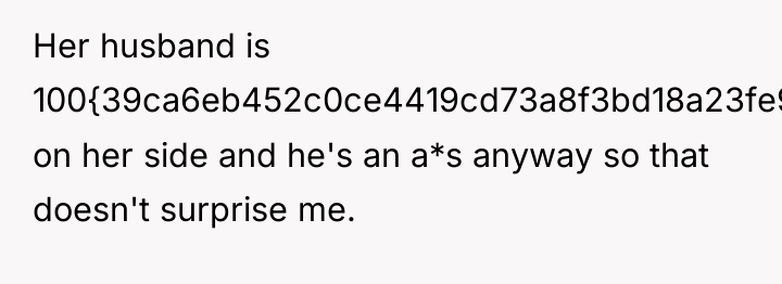 Her husband is 100{39ca6eb452c0ce4419cd73a8f3bd18a23fe95ab4febb092bc2ab1b542eeea82f} on her side and he's an...