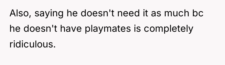 Also, saying he doesn't need it as much bc he...