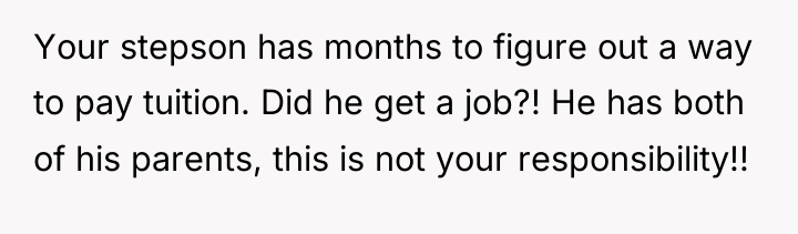 Your stepson has months to figure out a way to...