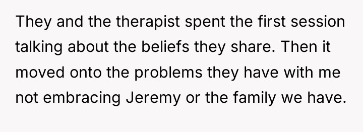 They and the therapist spent the first session talking about...
