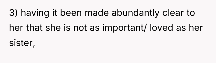 3) having it been made abundantly clear to her that...