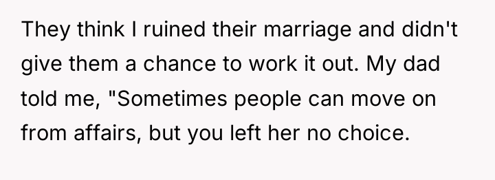 They think I ruined their marriage and didn't give them...