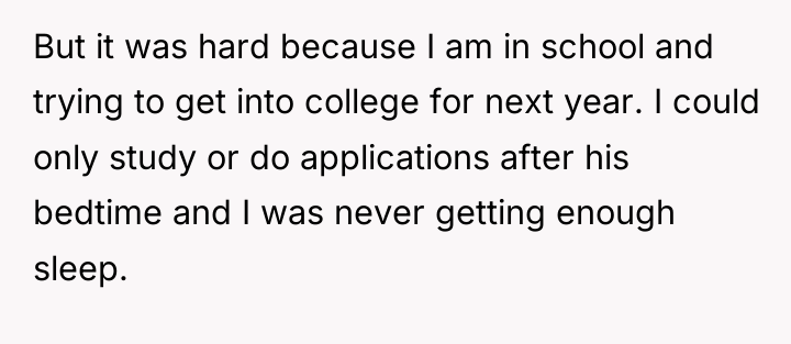 But it was hard because I am in school and...