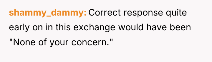 shammy_dammy Correct response quite early on in this exchange would...