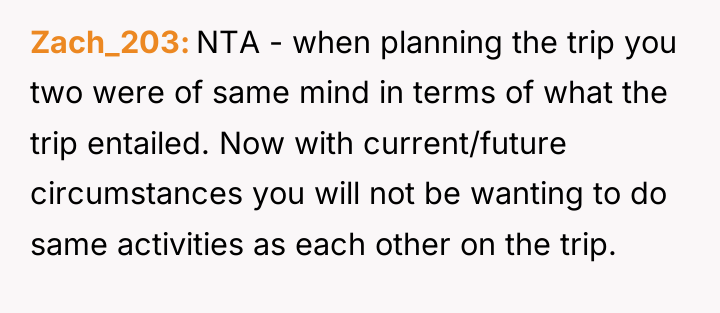 Zach_203 NTA - when planning the trip you two were...