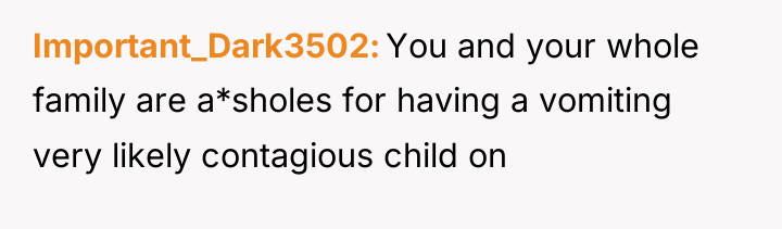 Important_Dark3502 You and your whole family are a*sholes for having...