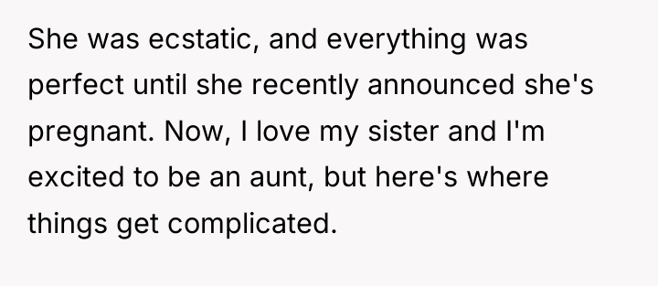 She was ecstatic, and everything was perfect until she recently...