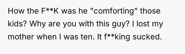 How the F**K was he "comforting" those kids? Why are...