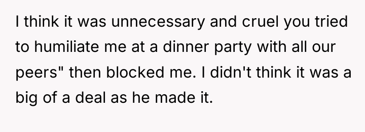 I think it was unnecessary and cruel you tried to...