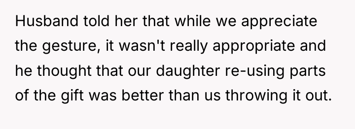 Husband told her that while we appreciate the gesture, it...