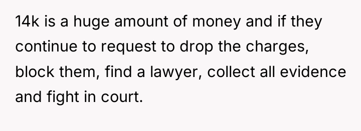14k is a huge amount of money and if they...