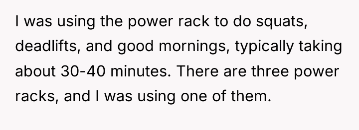 I was using the power rack to do squats, deadlifts,...