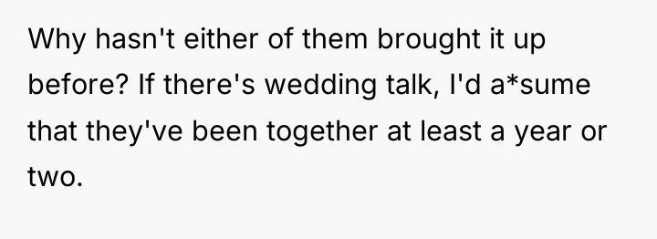 Why hasn't either of them brought it up before? If...