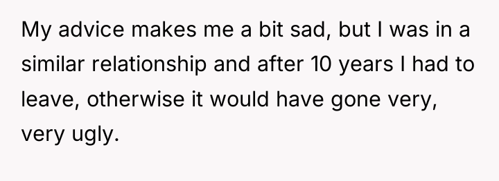 My advice makes me a bit sad, but I was...