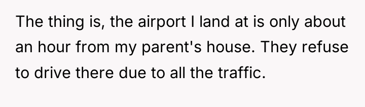The thing is, the airport I land at is only...