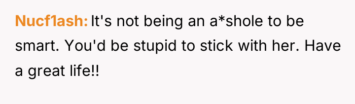 Nucf1ash It's not being an a*shole to be smart. You'd...