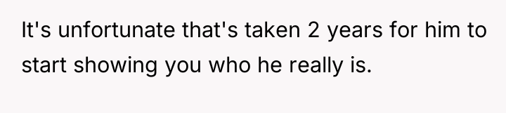 It's unfortunate that's taken 2 years for him to start...