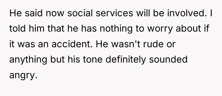He said now social services will be involved. I told...