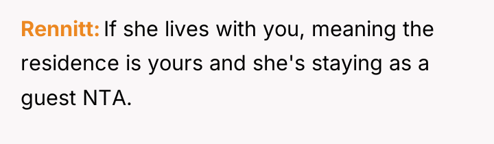 Rennitt If she lives with you, meaning the residence is...