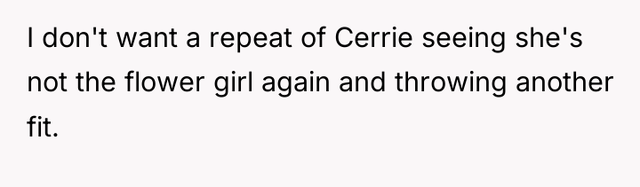 I don't want a repeat of Cerrie seeing she's not...