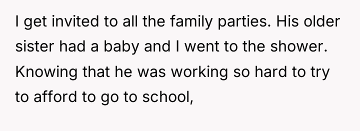 I get invited to all the family parties. His older...