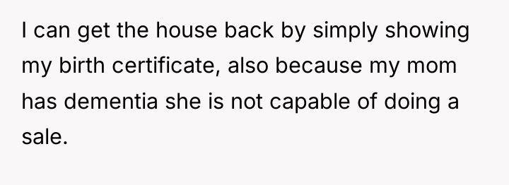 I can get the house back by simply showing my...