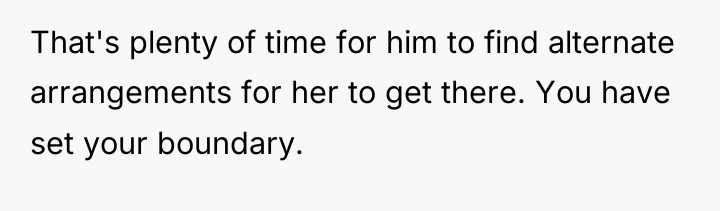 That's plenty of time for him to find alternate arrangements...