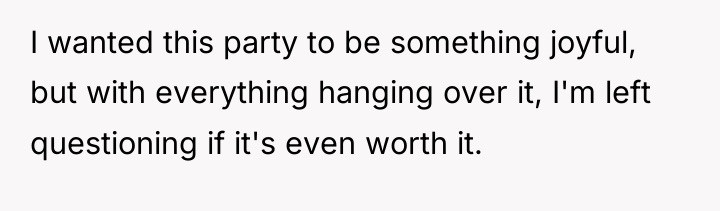 I wanted this party to be something joyful, but with...