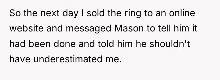 So the next day I sold the ring to an...
