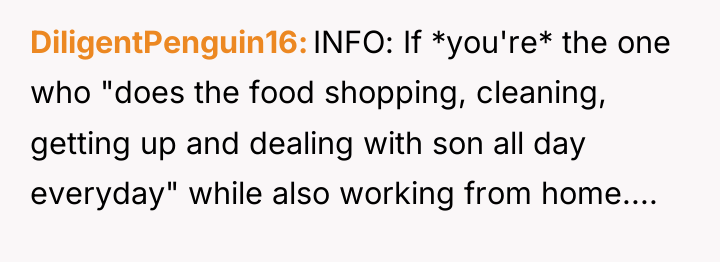DiligentPenguin16 INFO: If *you're* the one who "does the food...
