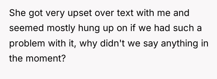 She got very upset over text with me and seemed...