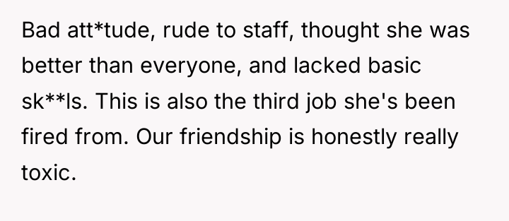 Bad att*tude, rude to staff, thought she was better than...